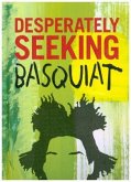 Desperately Seeking Basquiat