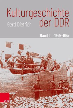 Kulturgeschichte der DDR - Dietrich, Gerd