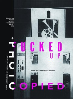 Fucked Up and Photocopied - Turcotte, Bryan Ray;Miller, Christopher T.