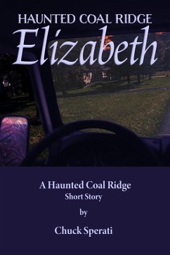 Elizabeth (Haunted Coal Ridge, #11) (eBook, ePUB) - Sperati, Chuck
