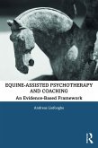 Equine-Assisted Psychotherapy and Coaching (eBook, PDF)