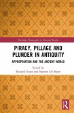 Piracy, Pillage, and Plunder in Antiquity (eBook, ePUB)