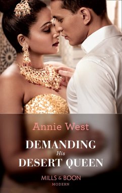 Demanding His Desert Queen (Mills & Boon Modern) (Royal Brides for Desert Brothers, Book 2) (eBook, ePUB) - West, Annie