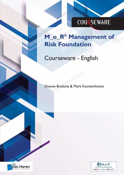 M_o_R® Management of Risk Foundation Courseware - English (eBook, ePUB) M_o_R® Management of Risk Foundation Courseware - English (eBook, ePUB)