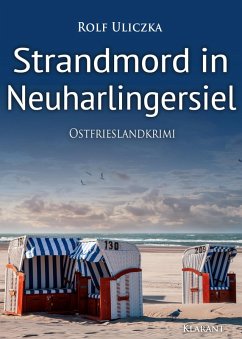 Strandmord in Neuharlingersiel / Kommissare Bert Linnig und Nina Jürgens ermitteln Bd.8 (eBook, ePUB) - Uliczka, Rolf