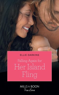 Falling Again For Her Island Fling (Mills & Boon True Love) (eBook, ePUB) - Darkins, Ellie