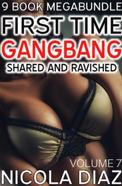 Cover First Time Gangbang - 9 Book Megabundle - Volume 7 (eBook, ePUB)