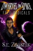 Free Radicals (Dwarves in Space, #4) (eBook, ePUB)