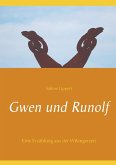 Gwen und Runolf (eBook, ePUB) Gwen und Runolf (eBook, ePUB)