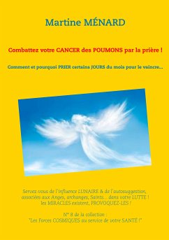 Combattez votre cancer des poumons par la prière ! (eBook, ePUB) - Ménard, Martine