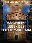 Das geheime Leben des Ettore Majorana - Kriminalroman (eBook, ePUB)