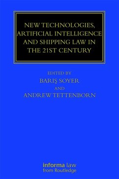 New Technologies, Artificial Intelligence and Shipping Law in the 21st Century (eBook, ePUB)