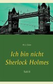 Ich bin nicht Sherlock Holmes (eBook, ePUB)