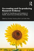Co-creating and Co-producing Research Evidence (eBook, ePUB)