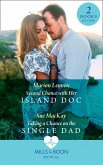 Second Chance With Her Island Doc / Taking A Chance On The Single Dad: Second Chance with Her Island Doc / Taking a Chance on the Single Dad (Mills & Boon Medical) (eBook, ePUB)