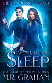 The Van Helsing Legacy: We Shall Not Sleep (eBook, ePUB)