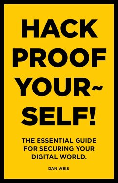 Hack Proof Yourself! (eBook, ePUB) - Weis, Dan