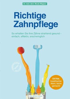 Richtige Zahnpflege (eBook, PDF) - Wagner, Nicole