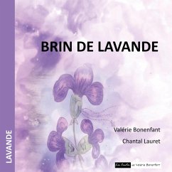 Brin de lavande (eBook, ePUB) - Bonenfant, Valérie; Lauret, Chantal
