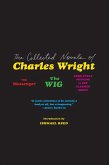 The Collected Novels of Charles Wright (eBook, ePUB)