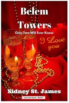 Belem Towers - Only Two Will Ever Know (Love Lost Series, #5) (eBook, ePUB) - James, Sidney St.