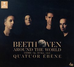 Beethoven Around The World: Wien-Op.59 1 & 2 - Quatuor Ébène