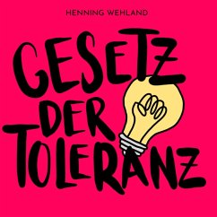 Gesetz Der Toleranz - Wehland,Henning