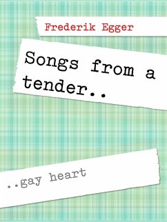 Songs From A Tender Gay Heart (eBook, ePUB)