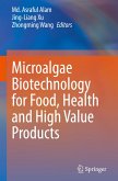 Microalgae Biotechnology for Food, Health and High Value Products