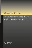 Verhaltenssteuerung, Recht und Privatautonomie