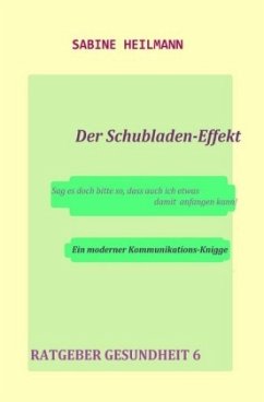 Der Schubladen-Effekt - Heilmann, Sabine