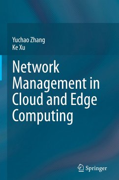 Network Management in Cloud and Edge Computing - Zhang, Yuchao;Xu, Ke