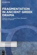 Fragmentation in Ancient Greek Drama - Bild 1