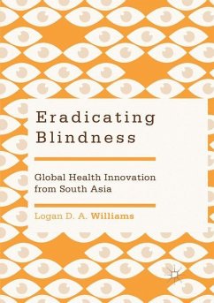 Eradicating Blindness - Williams, Logan D. A.