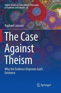 The Case Against Theism - Lataster, Raphael