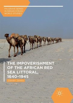 The Impoverishment of the African Red Sea Littoral, 1640-1945 - Serels, Steven