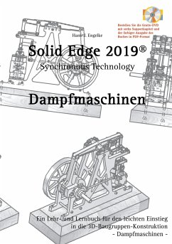Solid Edge 2019 Dampfmaschinen - Engelke, Hans-J.