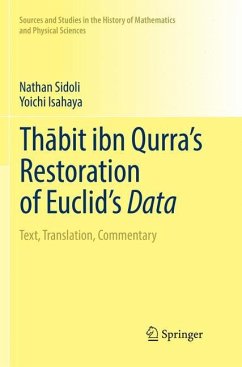 Th¿bit ibn Qurra¿s Restoration of Euclid¿s Data - Sidoli, Nathan;Isahaya, Yoichi