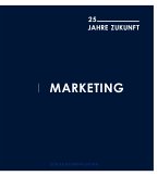 Marketing - 25 Jahre Zukunft