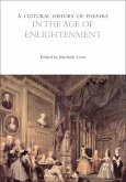 A Cultural History of Theatre in the Age of Enlightenment (eBook, ePUB)