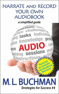 Narrate and Record Your Own Audiobook: a Simplified Guide (Strategies for Success, #4) (eBook, ePUB) - Buchman, M. L.