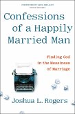 Confessions of a Happily Married Man (eBook, ePUB)