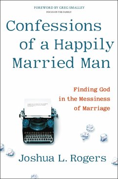 Cover Confessions of a Happily Married Man (eBook, ePUB)