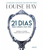 21 dias para curar sua vida (eBook, ePUB)