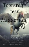 Toorkrag teen Middernag (eBook, ePUB)