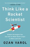 Think Like a Rocket Scientist (eBook, ePUB)