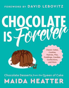 Chocolate Is Forever (eBook, ePUB) - Heatter, Maida