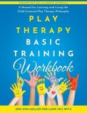Play Therapy Basic Training Workbook (eBook, ePUB)