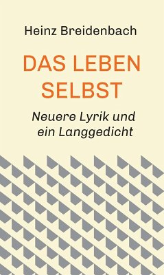 Das Leben selbst (eBook, ePUB) - Breidenbach, Heinz
