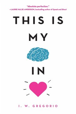 This Is My Brain in Love (eBook, ePUB) - Gregorio, I. W.
